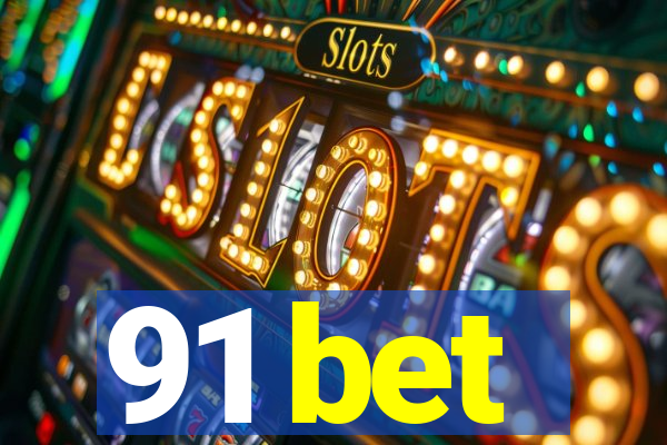 91 bet