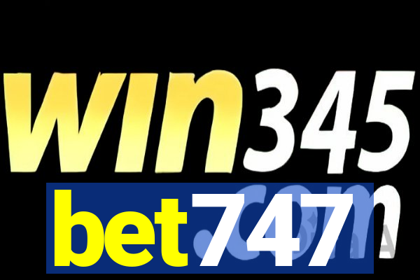 bet747