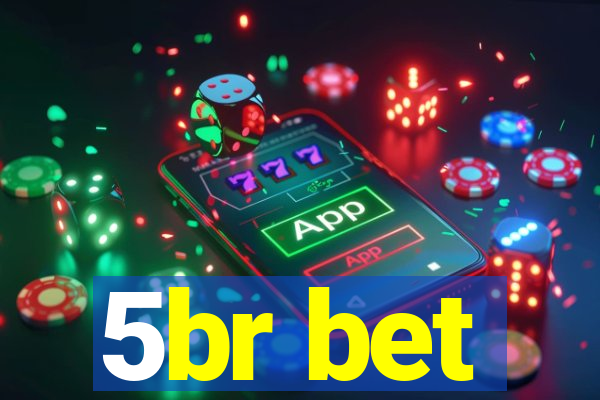 5br bet