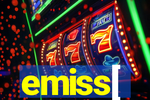 emiss[