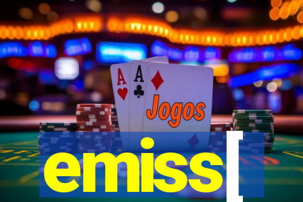 emiss[