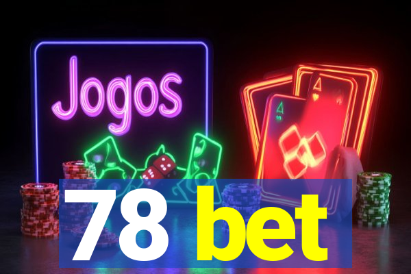 78 bet
