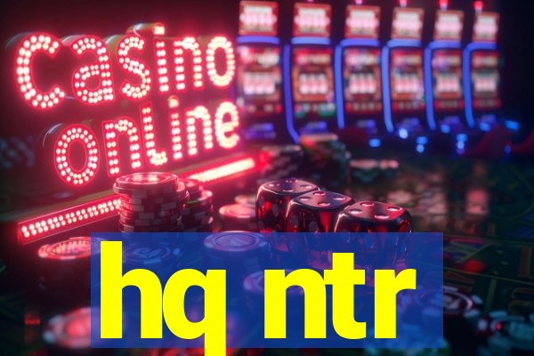hq ntr