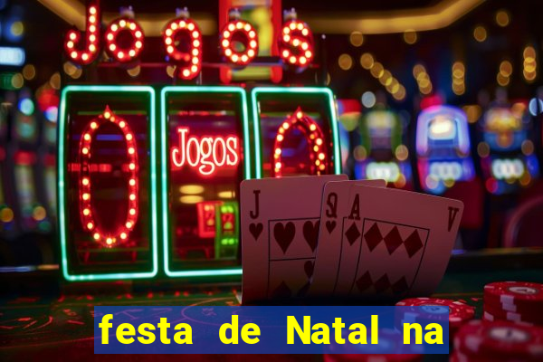 festa de Natal na escola temas