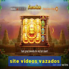 site videos vazados