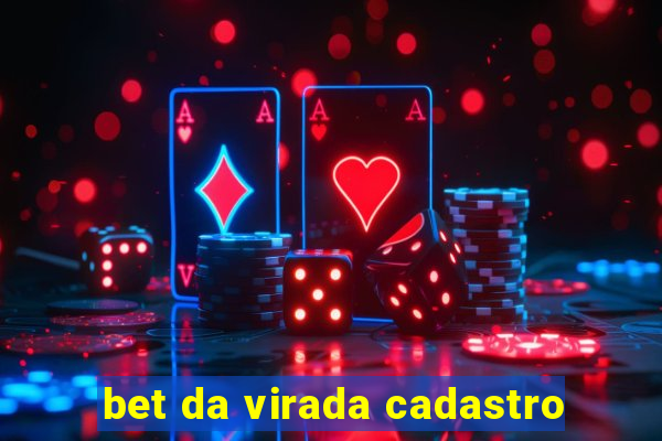 bet da virada cadastro