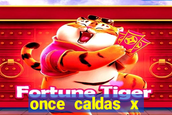 once caldas x tolima palpites