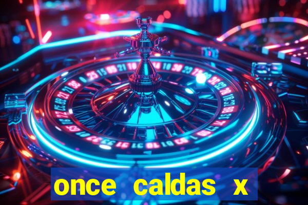 once caldas x tolima palpites