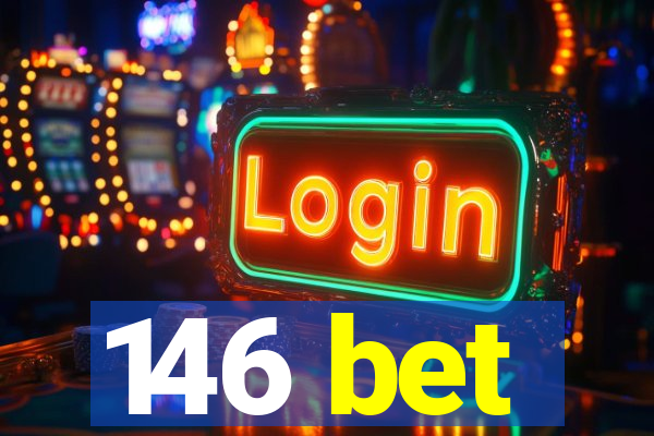 146 bet