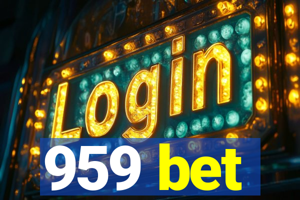 959 bet