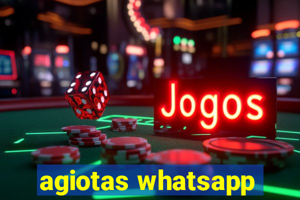 agiotas whatsapp