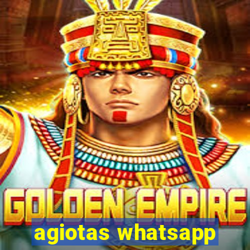 agiotas whatsapp