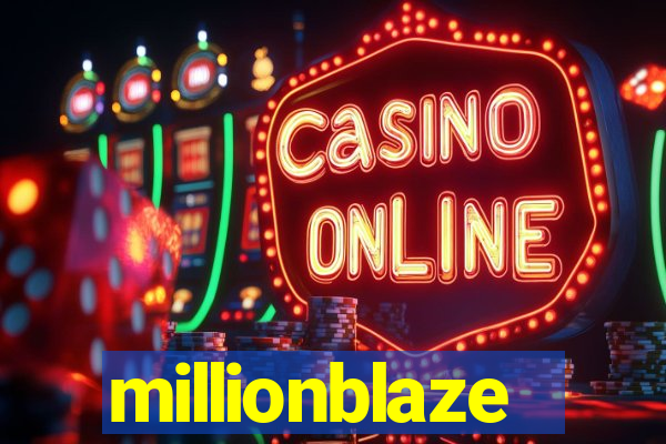 millionblaze