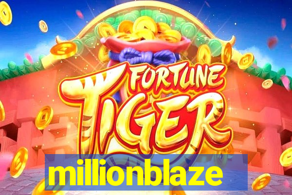 millionblaze
