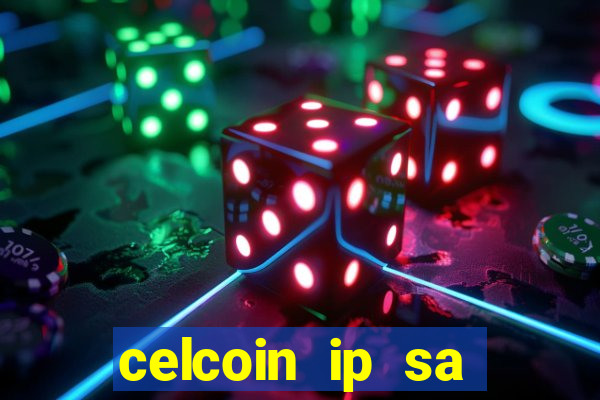 celcoin ip sa plataforma de jogos