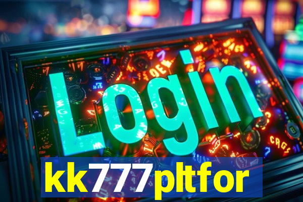 kk777pltfor