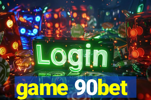 game 90bet