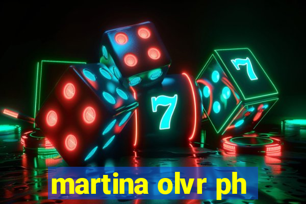 martina olvr ph