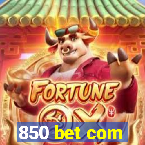850 bet com