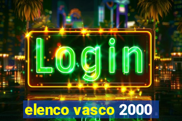 elenco vasco 2000
