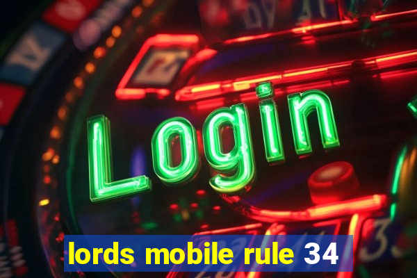lords mobile rule 34