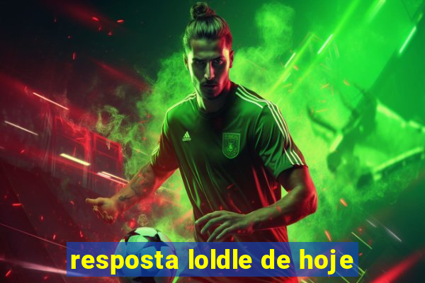 resposta loldle de hoje