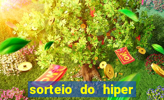 sorteio do hiper cap de hoje ao vivo