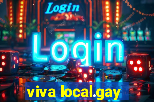 viva local.gay