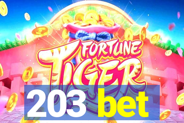 203 bet