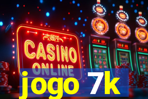 jogo 7k