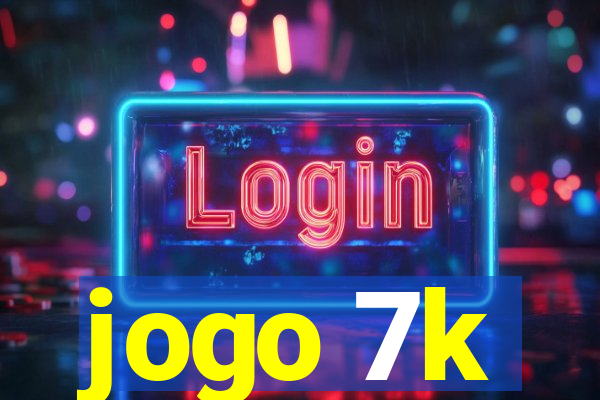 jogo 7k