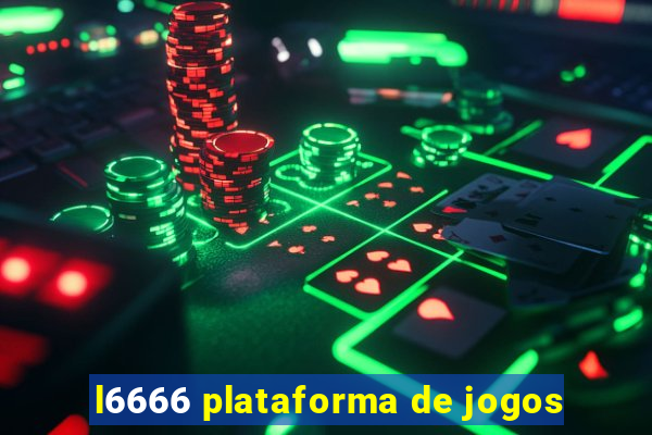 l6666 plataforma de jogos