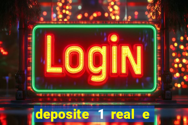deposite 1 real e ganhe 20