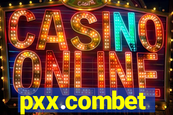 pxx.combet