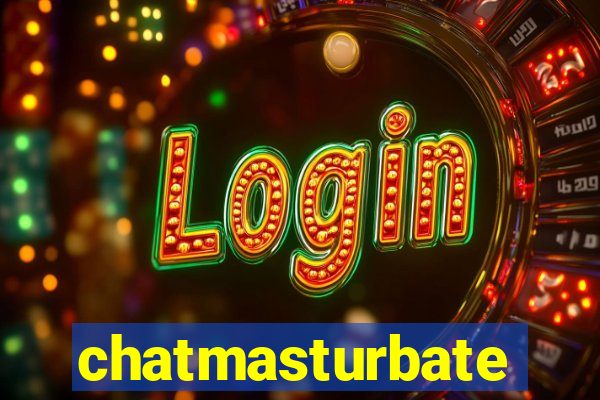 chatmasturbate
