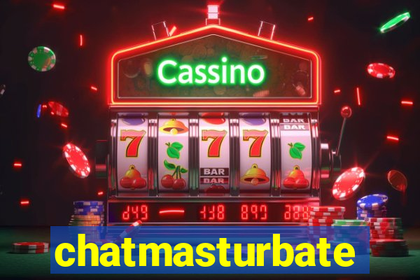 chatmasturbate