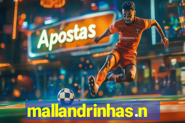 mallandrinhas.ney