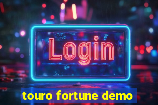 touro fortune demo