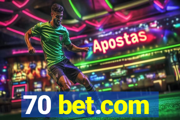 70 bet.com