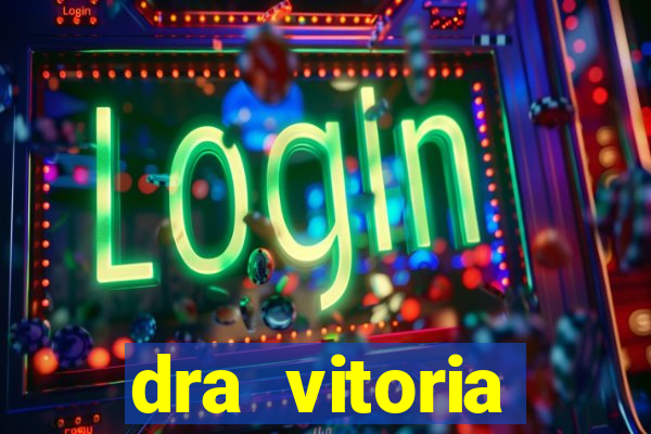 dra vitoria ginecologista cruzeiro sp