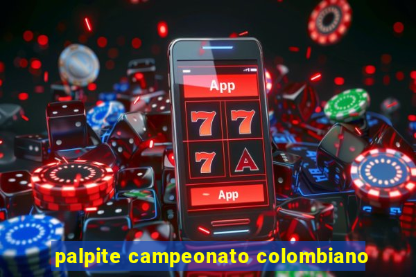 palpite campeonato colombiano