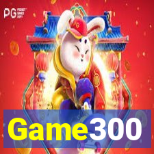 Game300