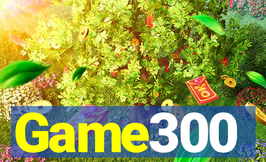 Game300