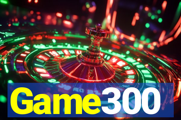 Game300