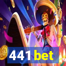 441 bet