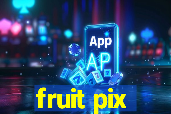 fruit pix