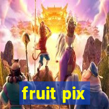 fruit pix