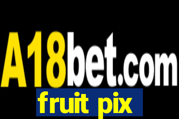 fruit pix