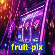 fruit pix