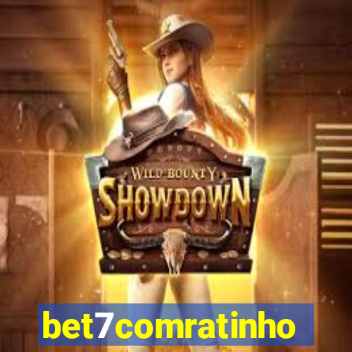 bet7comratinho